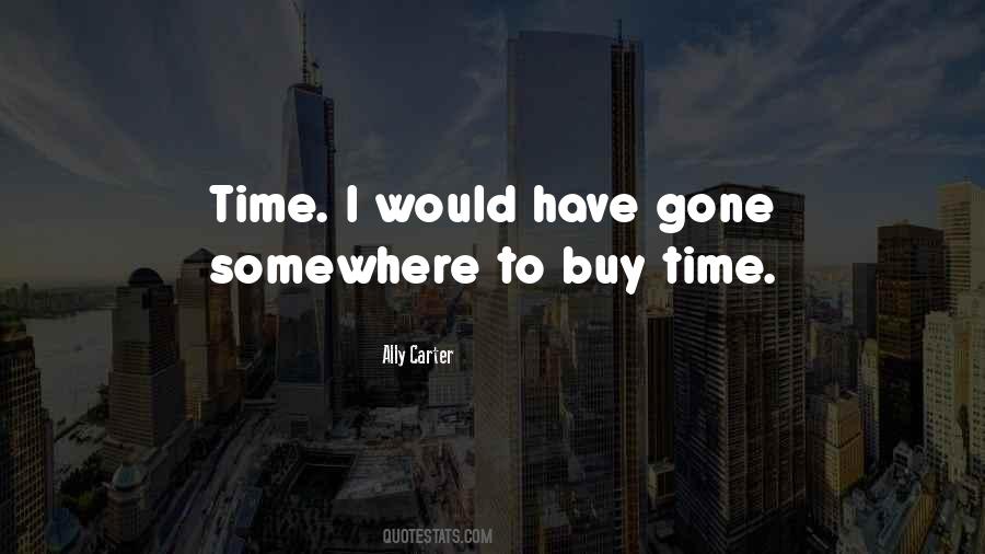 Time Gone Quotes #38738