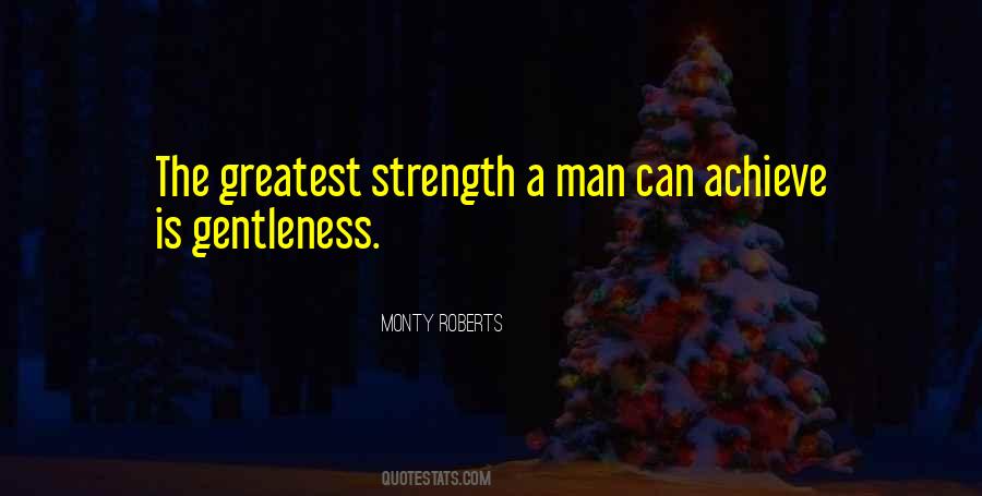 Gentleness Is Strength Quotes #1722160