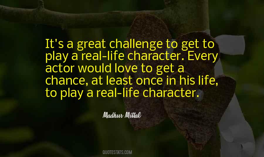 Life Character Quotes #889397