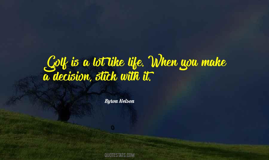 When You Make A Decision Quotes #1267221