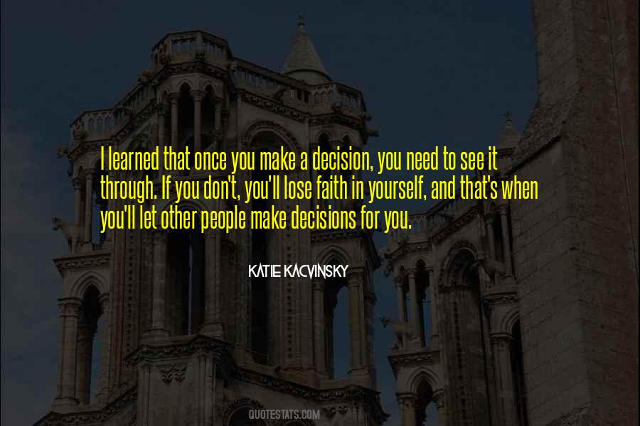 When You Make A Decision Quotes #1765817