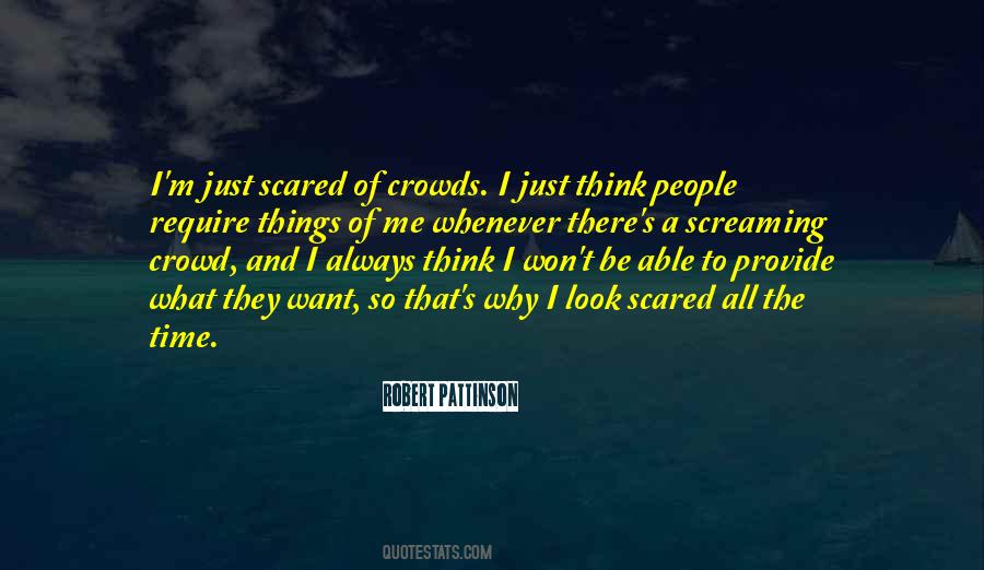 I M Just Scared Quotes #1677509