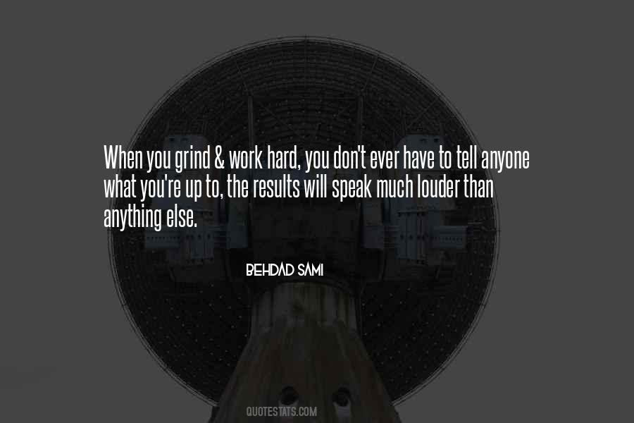 Results Speak For Themselves Quotes #1489422