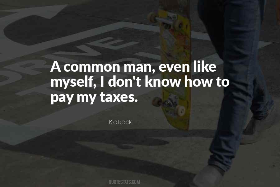 A Common Man Quotes #51405