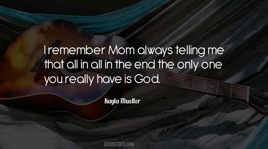 Mom God Quotes #725302