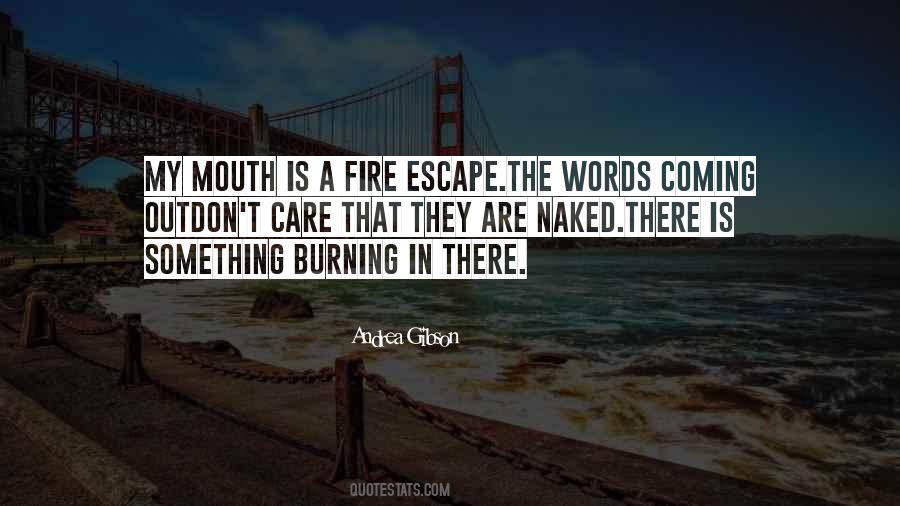Quotes About A Fire Burning #399617