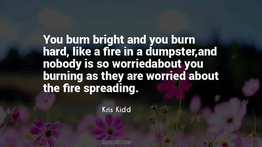 Quotes About A Fire Burning #963401