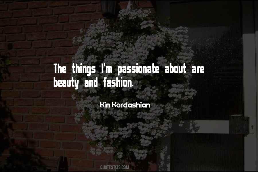 Quotes About Passionate Fashion #98010