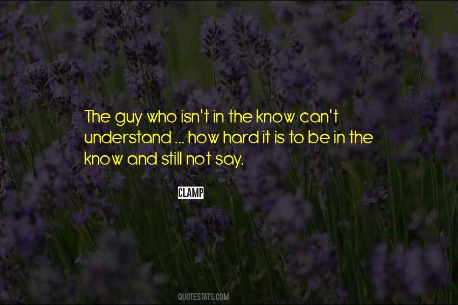 How Hard It Is Quotes #1259286