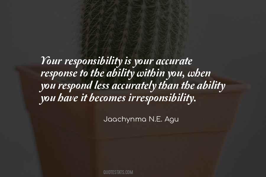 Greater Responsibility Quotes #1041367