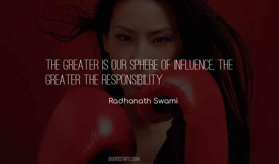 Greater Responsibility Quotes #1433653