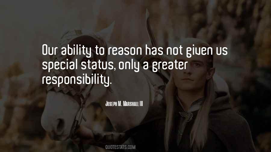 Greater Responsibility Quotes #1493027