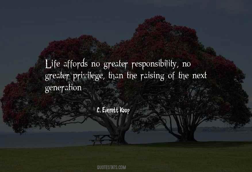 Greater Responsibility Quotes #1494903