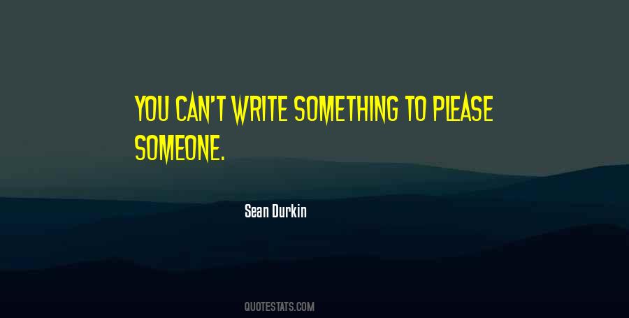 To Please Someone Quotes #1676857