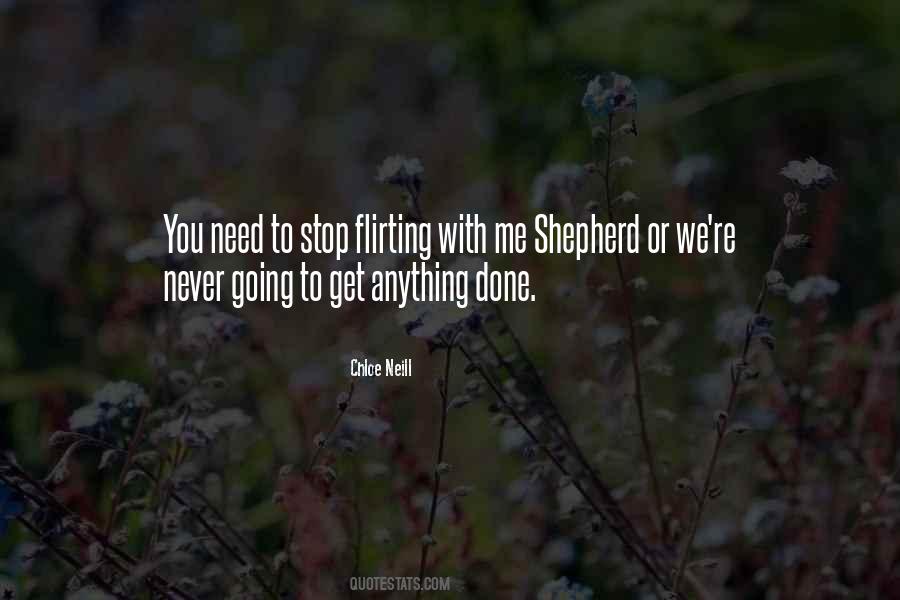 Stop Flirting With Me Quotes #1124582