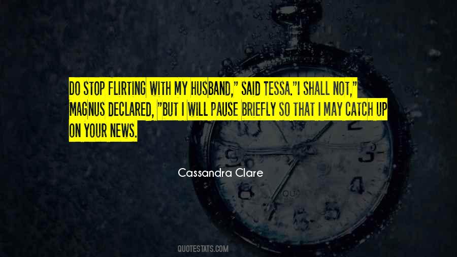 Stop Flirting With Me Quotes #531559