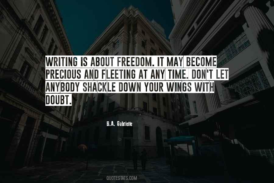 Freedom Is Precious Quotes #1086489