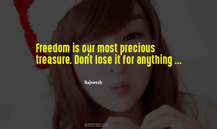 Freedom Is Precious Quotes #1204820
