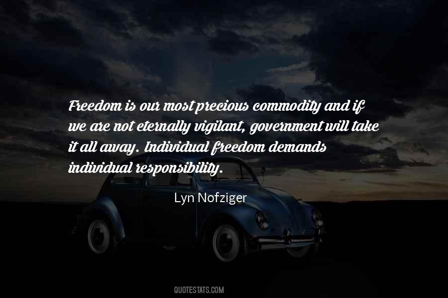 Freedom Is Precious Quotes #1866509