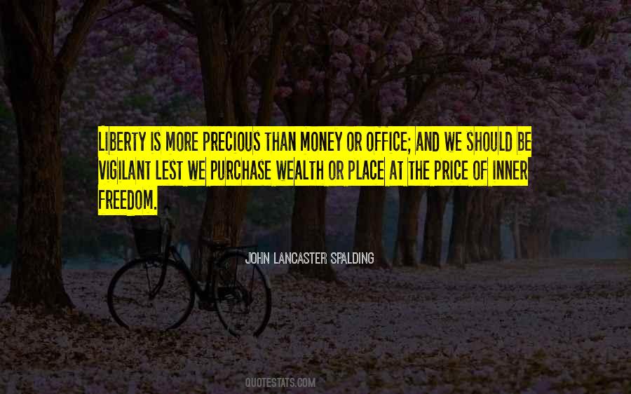 Freedom Is Precious Quotes #38210