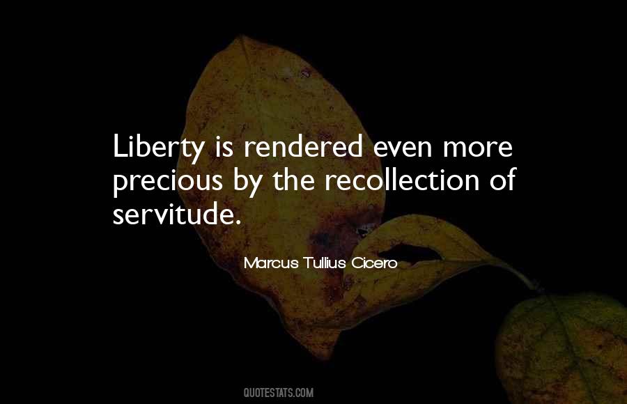 Freedom Is Precious Quotes #477999