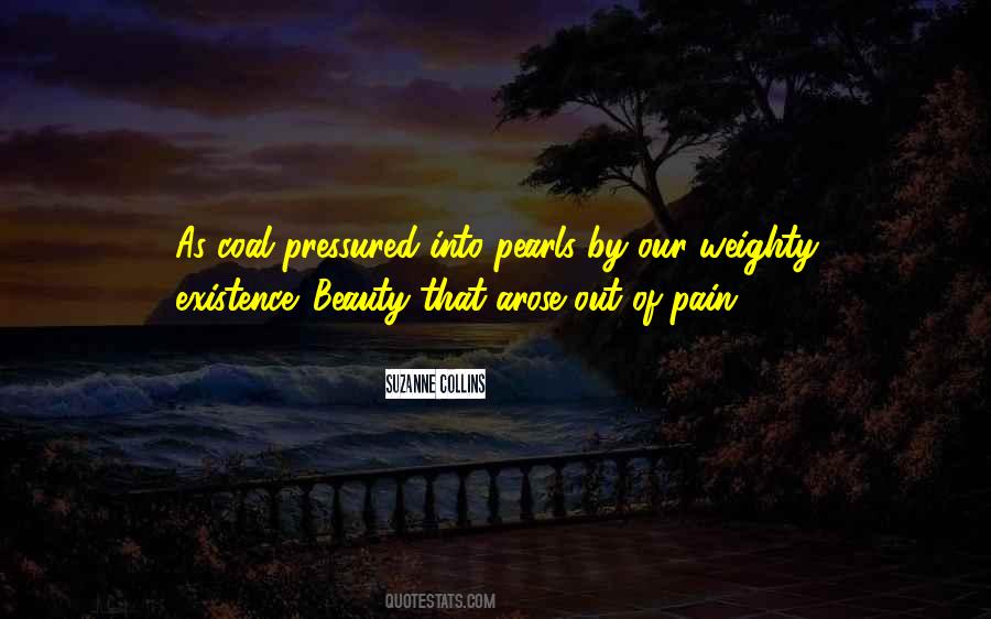 Beauty Of Pain Quotes #318407