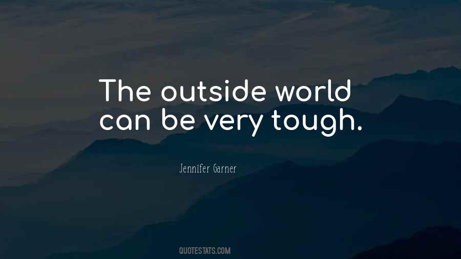 The Outside World Quotes #1296618