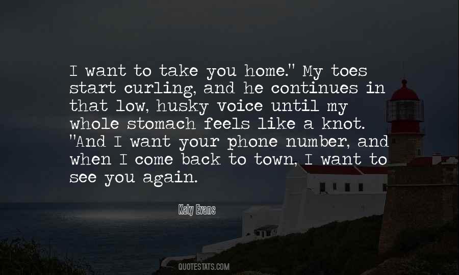 When I Come Home Quotes #1051148