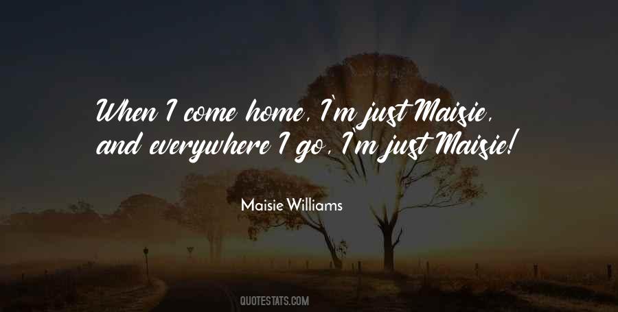 When I Come Home Quotes #1211868