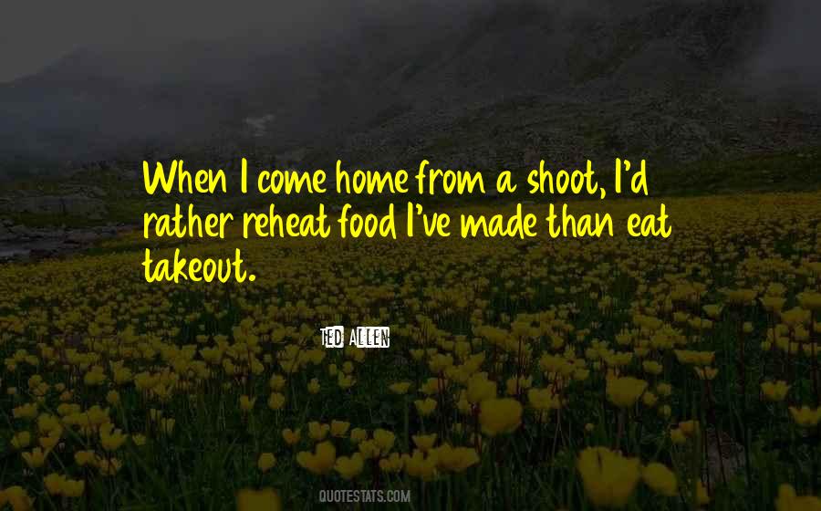 When I Come Home Quotes #683981