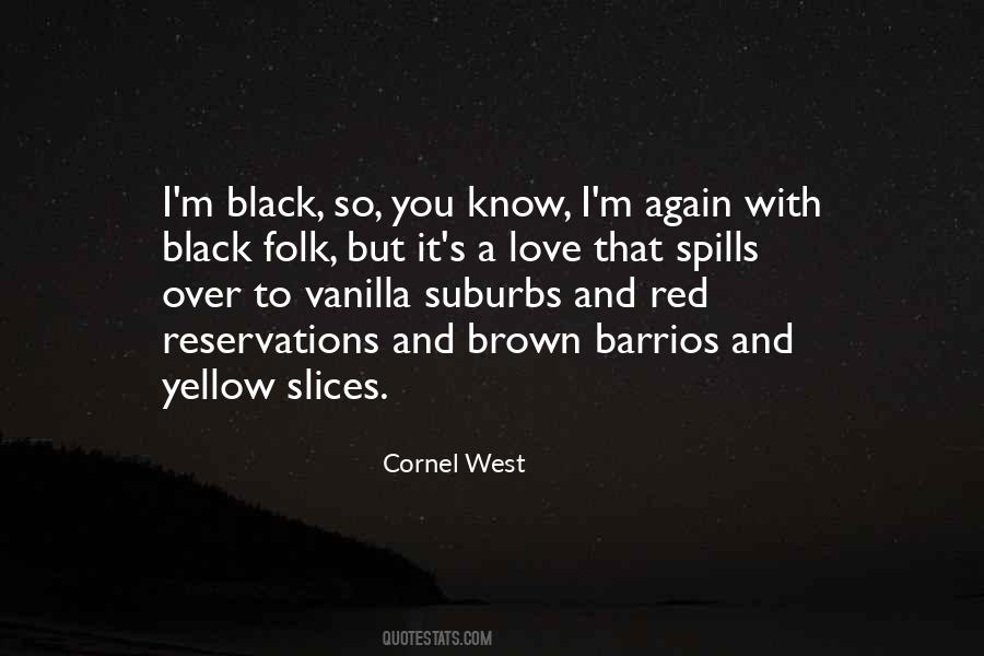 Black Yellow Quotes #1321118
