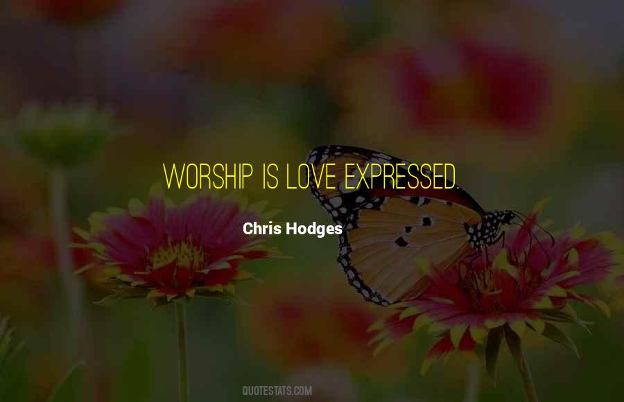 Love Is Worship Quotes #934370