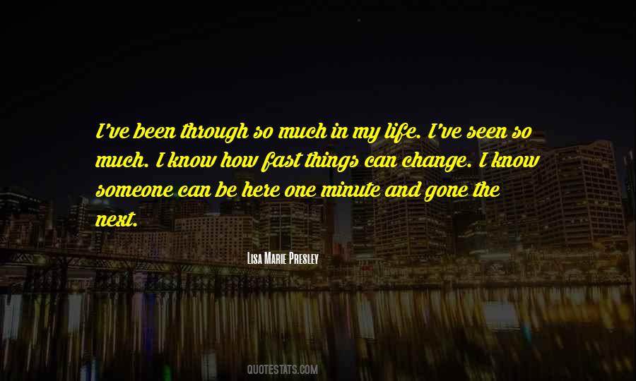 Gone Through So Much Quotes #971998