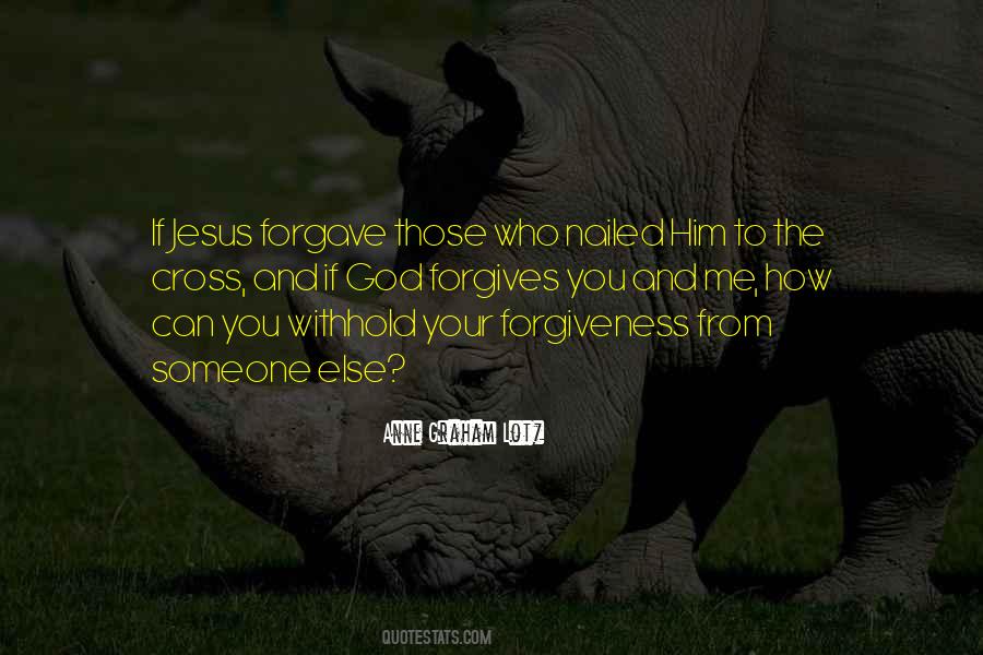 Forgiveness Jesus Quotes #391917