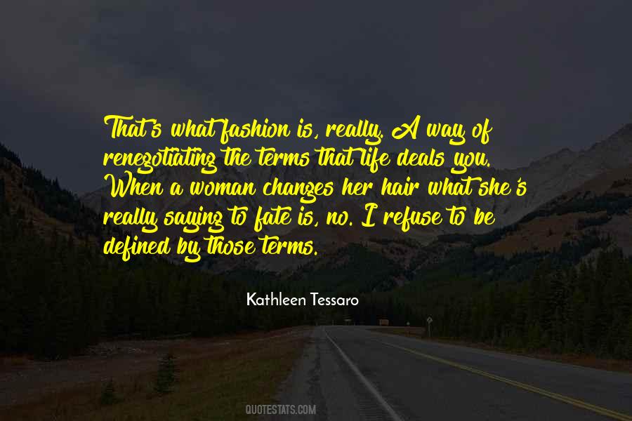 When Life Changes You Quotes #1219535