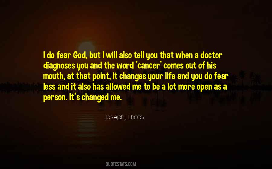 When Life Changes You Quotes #1301975