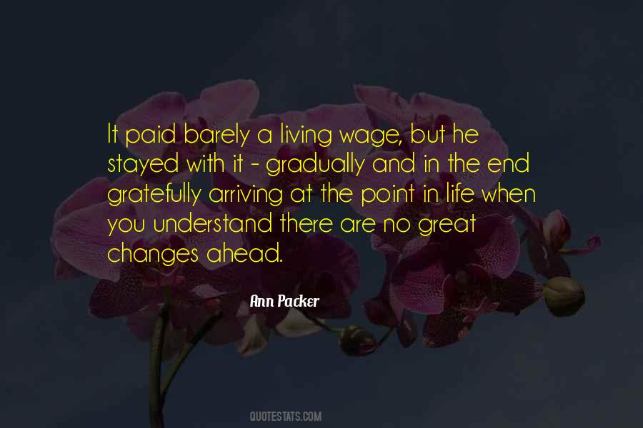 When Life Changes You Quotes #358779