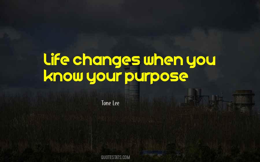When Life Changes You Quotes #84047