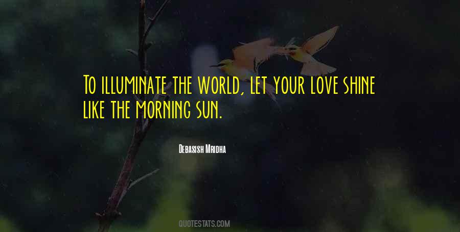 Shine Like Sun Quotes #140913