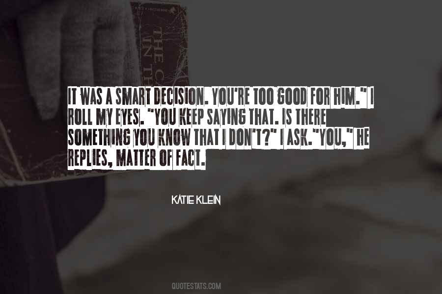 Smart Decision Quotes #554689