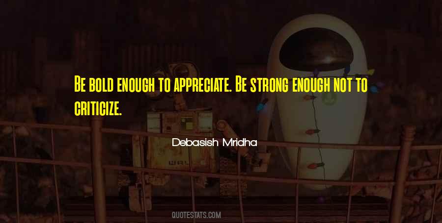 Be Strong And Bold Quotes #1538610