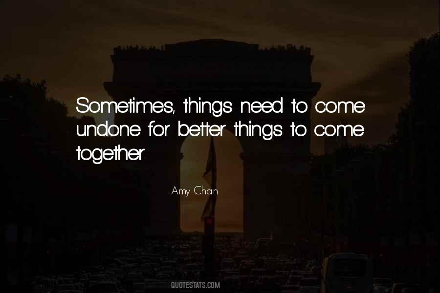 Things Come Together Quotes #1346291