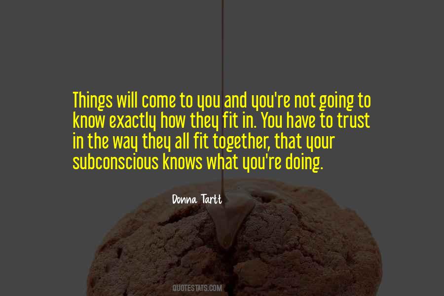 Things Come Together Quotes #25094