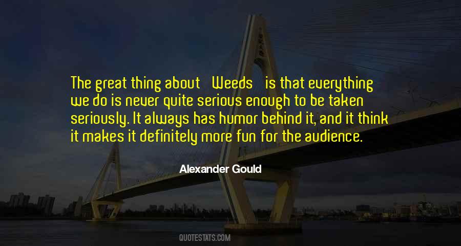 Never Be Serious Quotes #1007744