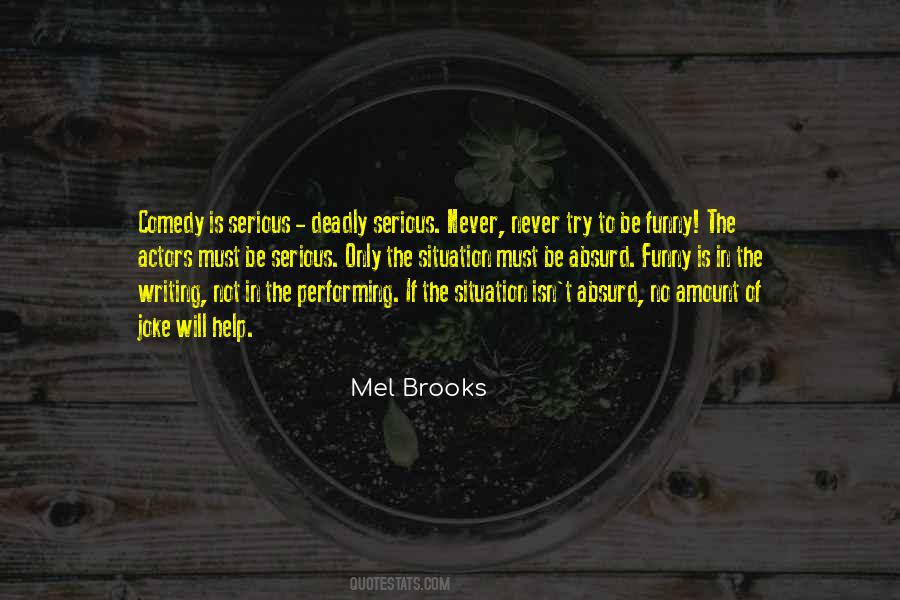 Never Be Serious Quotes #1120048