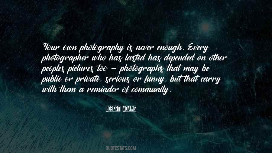 Never Be Serious Quotes #165059