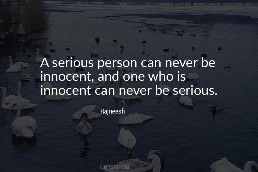 Never Be Serious Quotes #1785153