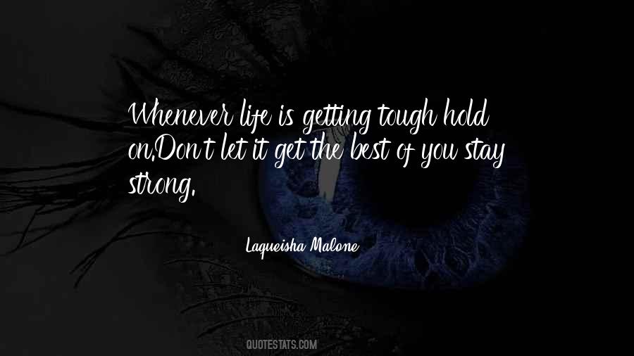 Stay Strong Life Quotes #1071899