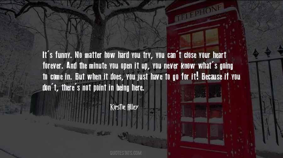 Here For You No Matter What Quotes #1876274