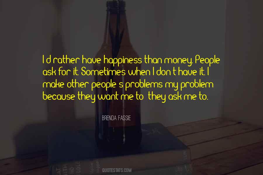 Happiness Money Quotes #275268